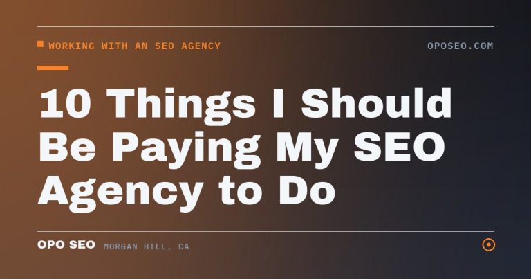 10 Things I Should Be Paying My SEO Agency to Do