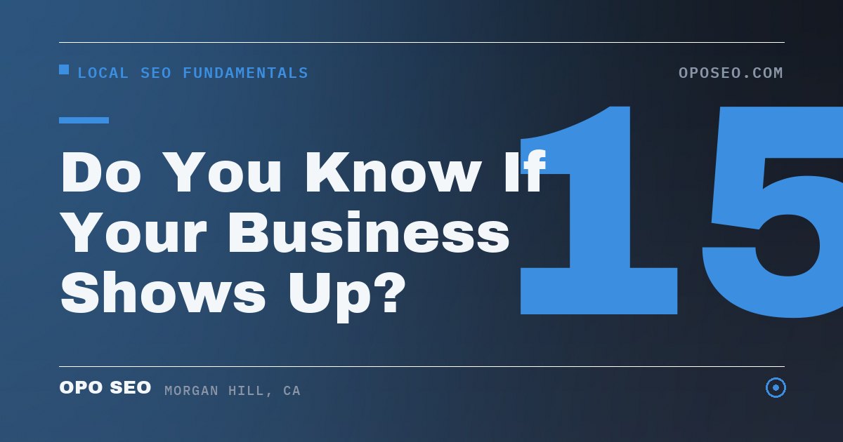 Do You Know If Your Business Shows Up?