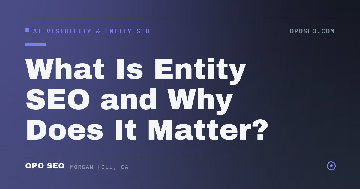 What Is Entity SEO and Why Does It Matter?